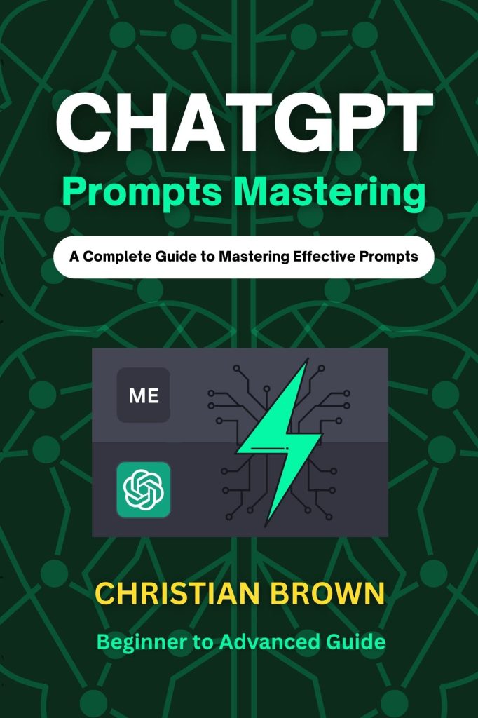 ChatGPT Prompts Mastering (Christian Brown)